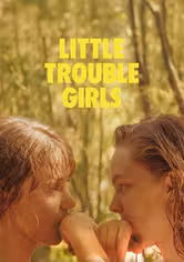Little Trouble Girls